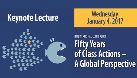 International Conference: Fifty Years of Class Actions – A Global Perspective: Keynote Lecture