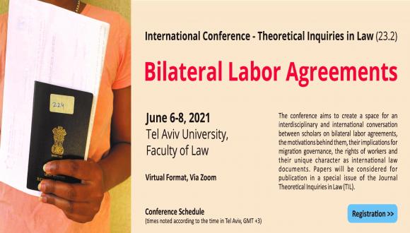 Bilateral Labor Agreements International Conference - Theoretical Inquiries in Law