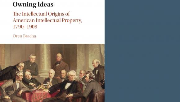 אירוע השקת ספר: Owning Ideas The Intellectual Origins of American Intellectual Property,1790–1909